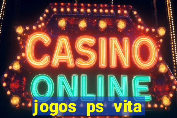 jogos ps vita download pkg